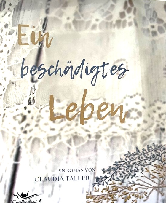 Claudia Taller Ein beschdigtes Leben Ein Roman